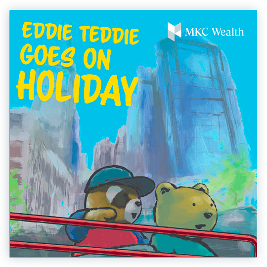 Front cover close-up of 'Eddie Teddie goes on holiday', a financial education book for children by MKC Wealth.